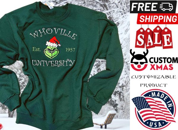 Grinch Who Ville University Rst 1957 custom shirt