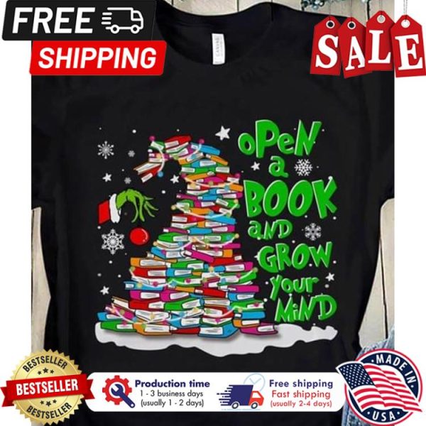 Grinch open a book and grow your mind christmas shirt