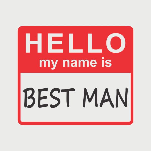 HELLO – My name is best man