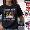 Hanging With My Gnomies Shirt FJB Gnomes Ugly Christmas shirt