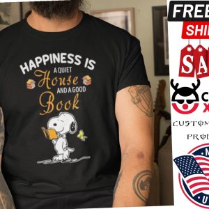 Happiness Is A Quiet House And A Good Book Shirt