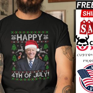 Happy 4th Of July Shirt Joe Biden Ugly Christmas shirt