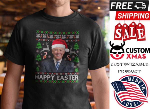 Happy Easter Joe Biden Ugly Christmas shirt