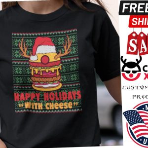 Happy Holidays With Cheese Ugly Christmas Reindeer Horn Shirt