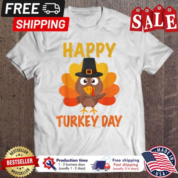 Happy Turkey Day Funny Thanksgiving 2021 Autumn Fall shirt