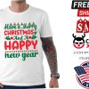 Have A Merry Christmas And A Happy New Year Shirt
