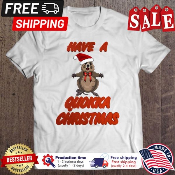 Have a quokka christmas shirt