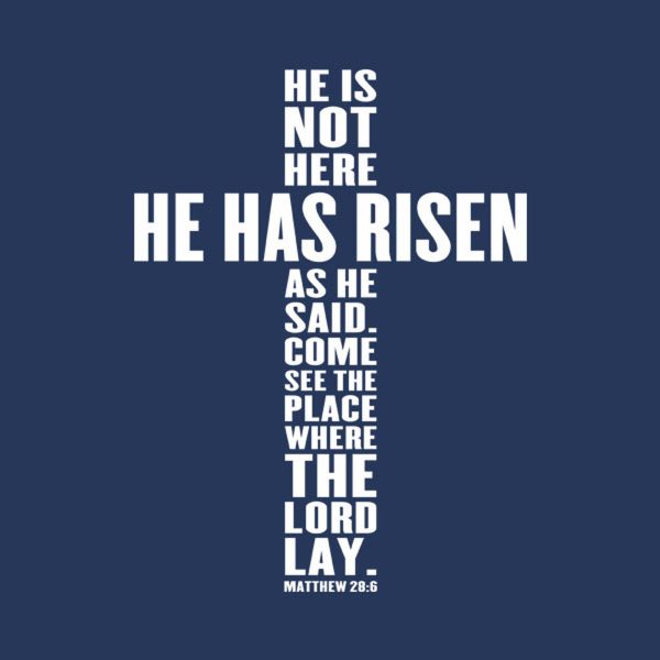 He has Risen (Cross) – T-shirt