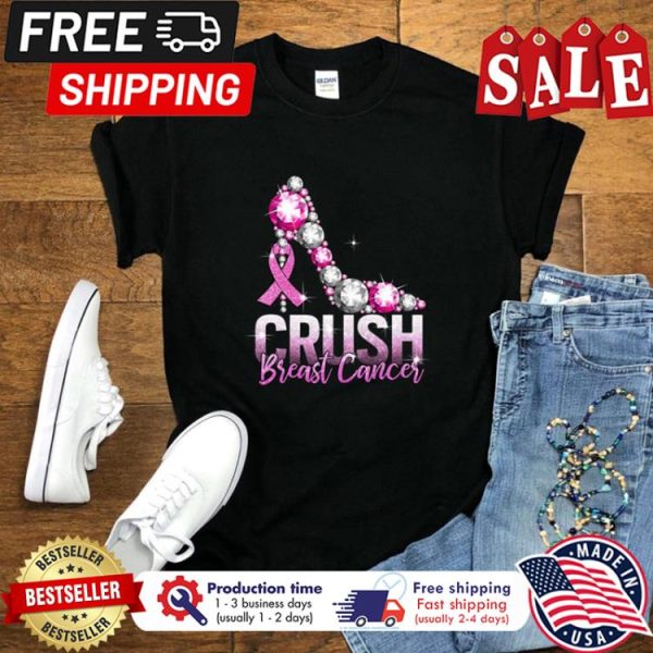 High Heels in october we wear pink crush breast cancer awareness shirt