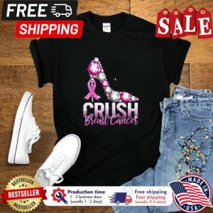 High Heels in october we wear pink crush breast cancer awareness shirt 5