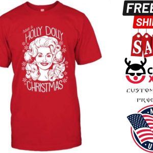 Holly Dolly Christmas Shirt