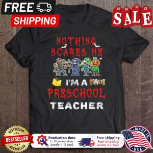 Horror nothing scares me im a preschool teacher halloween shirt 1
