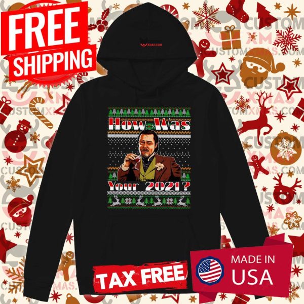 How Was Your 2021 Django Unchained Ugly Christmas Shirt