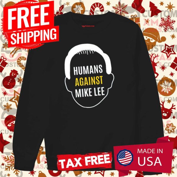 Humans Against Mike Lee Hoodie Hoodie