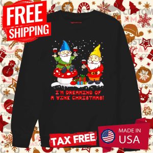 I’m Dreaming Of A Wine Christmas Gnome Shirt 2 I'm Dreaming Of A Wine Christmas Gnome Shirt 3