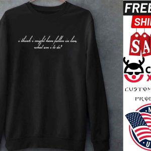 I Think I Might Have Fallen In Love Baby Billie Eilish shirt