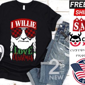 I Willie Love Christmas Shirt