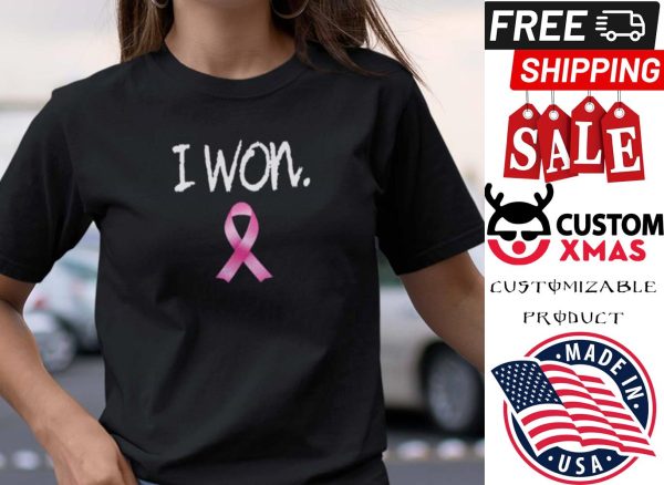 I Won Shirt Breast Cancer Awareness shirt