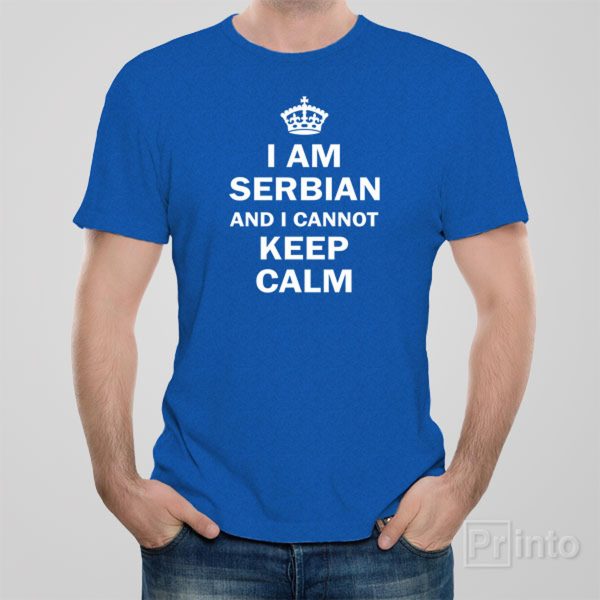 I am Serbian and I cannot keep calm T-shirt