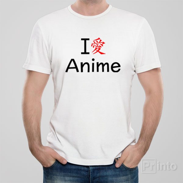 I love anime