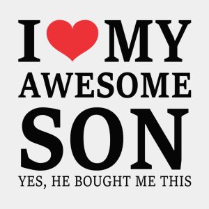 I love my awesome son T shirt 2