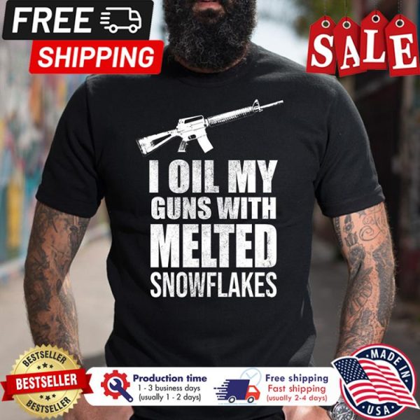 I oil my guns with melted snowflakes shirt