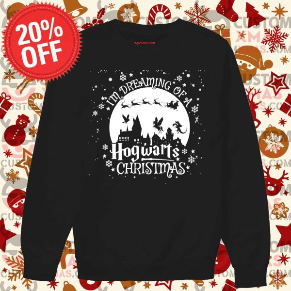 I’m Dreaming of a Hogwarts Christmas 2021 shirt, Hogwarts for Christmas Sweatshirt, Gift for fan, funny shirt holiday