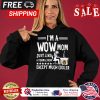 Im a wow mom just like a normal mom except much cooler shirt