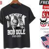 In Memory Of Bob Dole Shirt