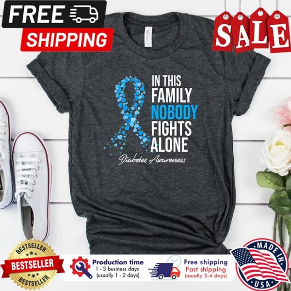 In this family nobody fights alone diabetes awareness shirt