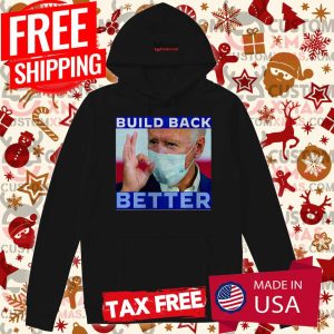 Joe Biden Build Back Better 2021 Shirt 2