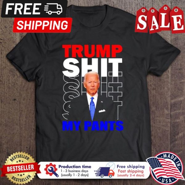 Joe Biden Say Trump Shit shirt