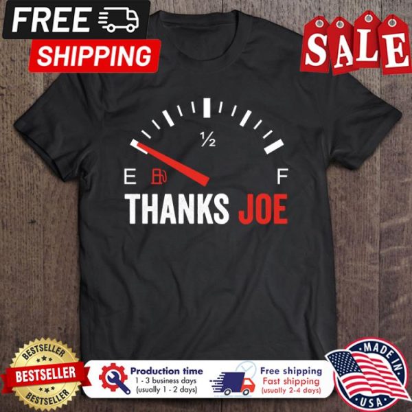 Joe Biden Thanks Joe Gas shirt