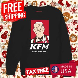 KFM Killed Fitty Men Shirt 3