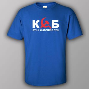 KGB still watching you T shirt 5