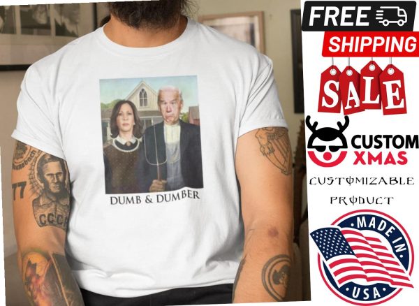 Kamala Harris Joe Biden Dumb And Dumber Shirt