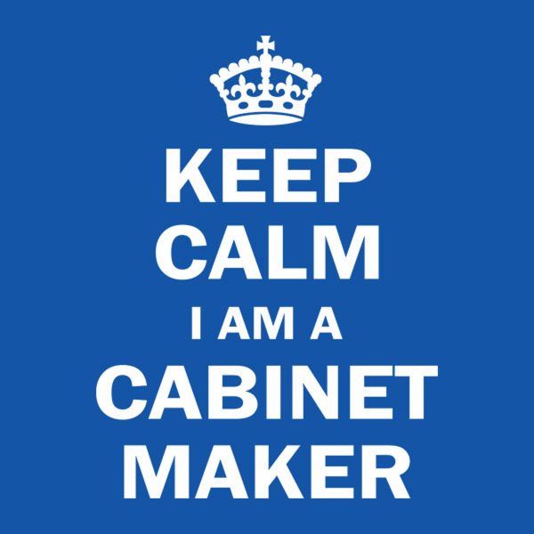 Keep calm I am a cabinet maker T-shirt