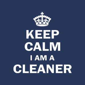 Keep calm I am a cleaner T-shirt 1 Keep calm I am a cleaner T shirt 2