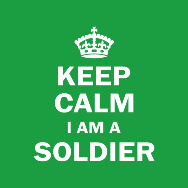 Keep calm I am a soldier – T-shirt