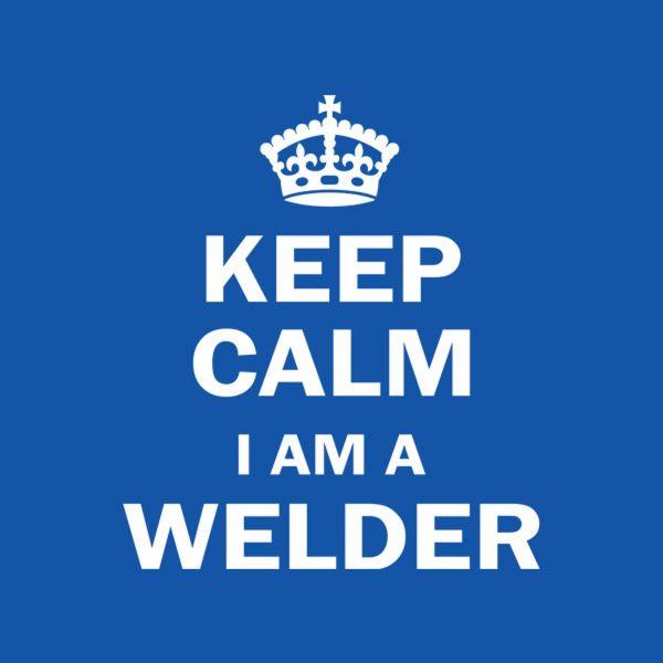 Keep calm I am a welder – T-shirt