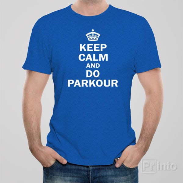 Keep calm and do parkour – T-shirt