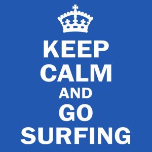 Keep calm and go surfing T shirt 3