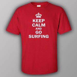 Keep calm and go surfing T shirt 6