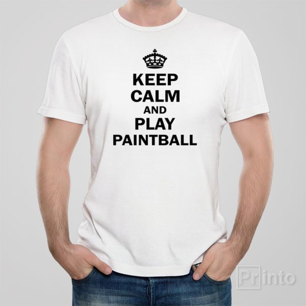 Keep calm and play paintball – T-shirt