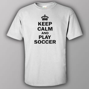 Keep calm and play soccer T shirt 2