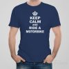 Keep calm and ride motorbike – T-shirt