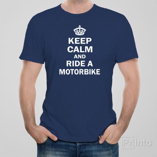 Keep calm and ride motorbike – T-shirt