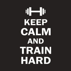 Keep calm and train hard T shirt 2