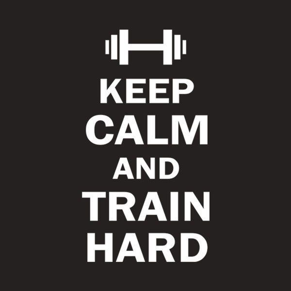Keep calm and train hard – T-shirt
