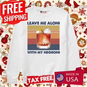 Leave Me Aloni With My Negroni Vintage Shirt Cocktail Shirt 3